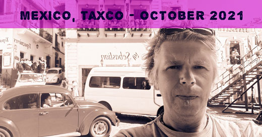 Krzysztof Niecikowski - Taxco - October 2021